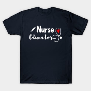 Medical Nurse - Nurse Educator T-Shirt